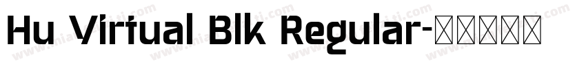 Hu Virtual Blk Regular字体转换